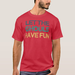 Camiseta Vintage Gracioso Que los demonios se diviertan 430