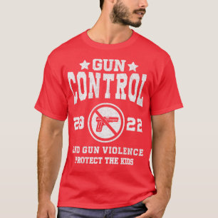 Camiseta Vintage Gun Control End Gun Violence Protect the K