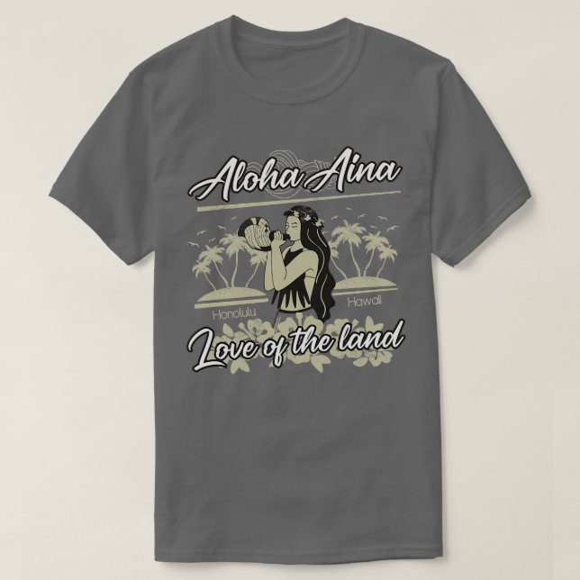 Camiseta vintage hawaiian Aloha Aina TShirt (Diseño del anverso)