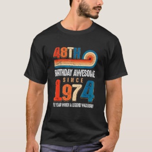 Camiseta Vintage Hecho En 1974 48º Cumpleaños La Leyenda Er