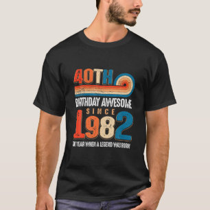 Camiseta Vintage Hecho En 1982 40º Cumpleaños La Leyenda Er