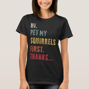Camiseta Vintage Hi Mascota My Squirrel Primero Gracias al