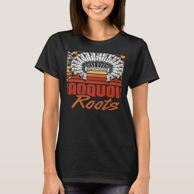 Camiseta Vintage Iroquois Roots Native Pride American India (Anverso)