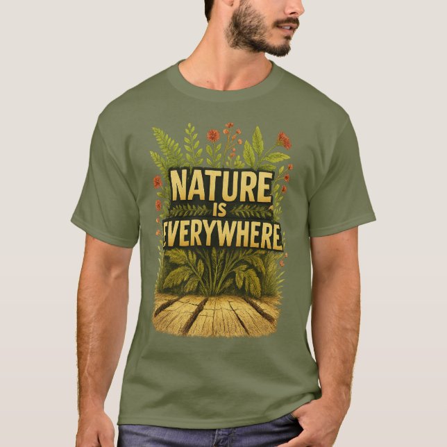 Camiseta Vintage "La Naturaleza Está En Todas Partes" (Anverso)