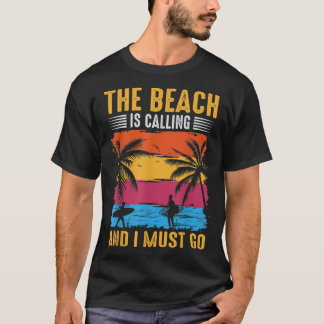 Camiseta Vintage La Playa Está Llamando Y Debo Ir Gracioso.