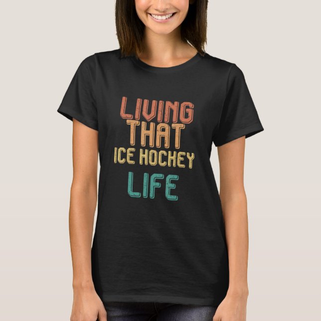 Camiseta Vintage living that ICE HOCKEY life (Anverso)