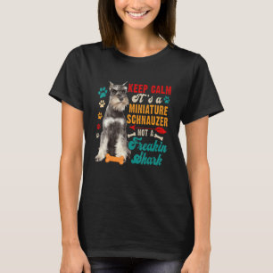 Camiseta Vintage Mantén Tranquilo Schnauzer Miniatura No Un