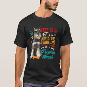Camiseta Vintage Mantén Tranquilo Schnauzer Miniatura No Un