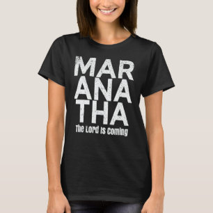 Camiseta Vintage MARANATHA El Señor Está Viniendo Creencia