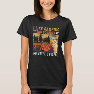 Camiseta Vintage Me Gusta Camping Y Bourbon Y Quizás 3 Peo