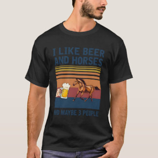 Camiseta Vintage, Me Gusta La Cerveza Y Los Caballos Quizá