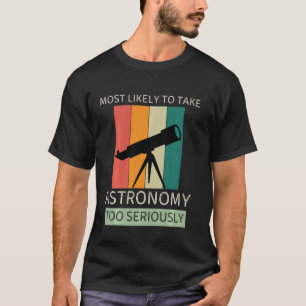 Camiseta Vintage Muy Probable De Tomar La Astronomía Demasi