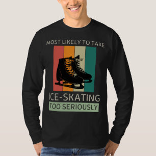 Camiseta Vintage Muy Probable De Tomar Patinaje Hielo Muy S