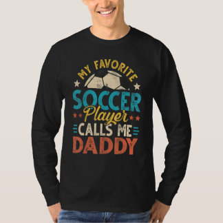 Camiseta Vintage My Favorite Soccer Player Calls Me Daddy