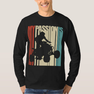 Camiseta Vintage My Passion is ATV Quad Bikes Four Wheels