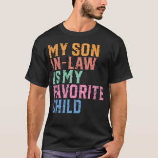 Camiseta Vintage My Son In Law Is My Favorite Child