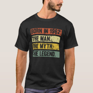 Camiseta Vintage Nacido en 1962 Retro Man Legend Myth Birth