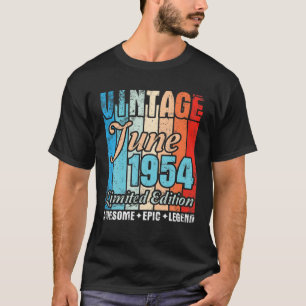 Camiseta Vintage Nacido En Junio De 1954 Ltd Edition Awesom