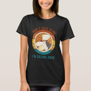 Camiseta Vintage no me hables Estoy comiendo Oden Retro