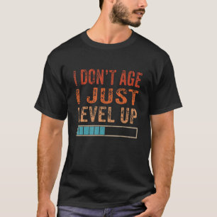 Camiseta Vintage, no tengo edad, solo levanto a Gamer Funny