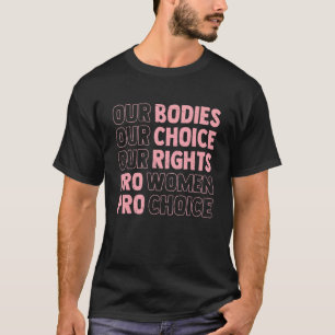Camiseta Vintage Nuestros Cuerpos Nuestra Elección Nuestros