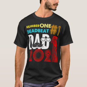 Camiseta Vintage Número Uno Deadbeat Dad 2021 2 ir al amor 