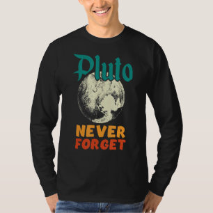 Camiseta Vintage Nunca Olvidar Pluto Nerdy Espacio Astronóm