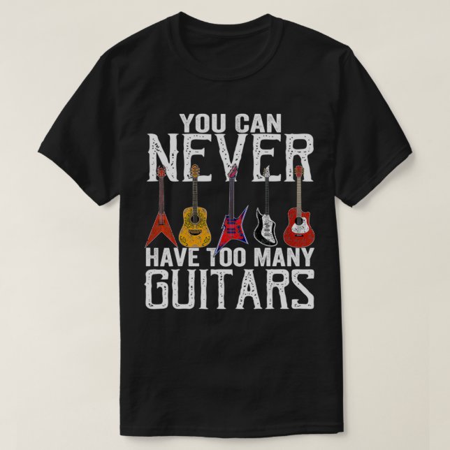 Camiseta Vintage, nunca puedes tener demasiados guitares gr (Diseño del anverso)