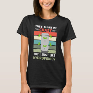 Camiseta Vintage Piensan Que Estoy Loco Pero Me Gusta Hydro