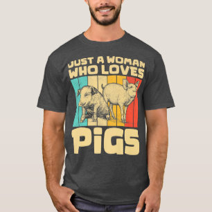 Camiseta Vintage Pigs Lovers Just A Woman Who Loves Pigs Re