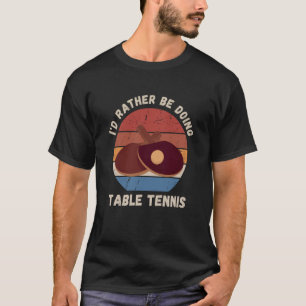 Camiseta Vintage Prefiero Hacer Mesa Tenis Retro Tab