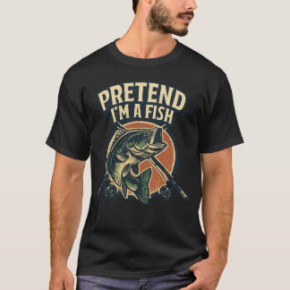 Camiseta Vintage Pretend I’m A Fish Funny Fishing fisherman