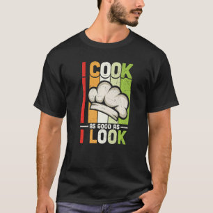 Camiseta Vintage Que Cocino Tan Bien Como Parezco Cocinero