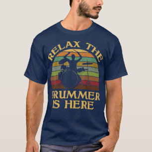 Camiseta Vintage Relax El Drummer Está Aquí Funny Drummer G