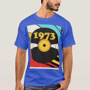 Camiseta Vintage Retro 1973 Birthday Shirt Vinyl Music