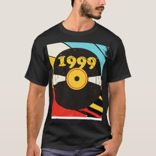 Camiseta Vintage Retro 1999 Birthday Shirt Vinyl Music