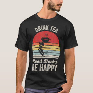 Camiseta Vintage Retro Bebe Té Leer Libros Ser Feliz