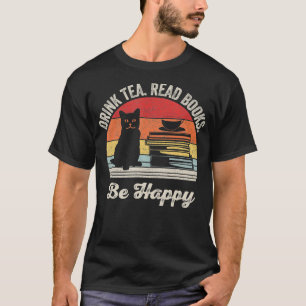 Camiseta Vintage Retro Bebida Té Leer libros Be Happy Cat