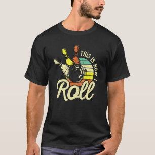 Camiseta Vintage Retro Bowler De Bolas Así Es Como Me Lanza