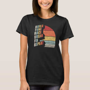 Camiseta Vintage Retro Construir Tune Race Break Fix Repeti