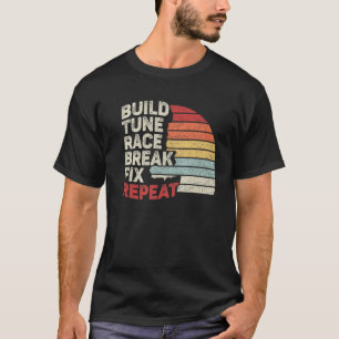 Camiseta Vintage Retro Construir Tune Race Break Fix Repeti