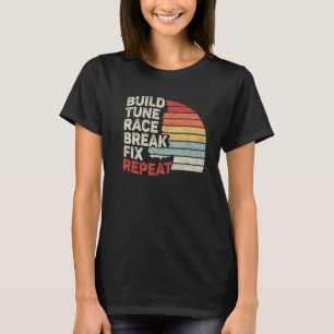 Camiseta Vintage Retro Construir Tune Race Break Fix Repeti