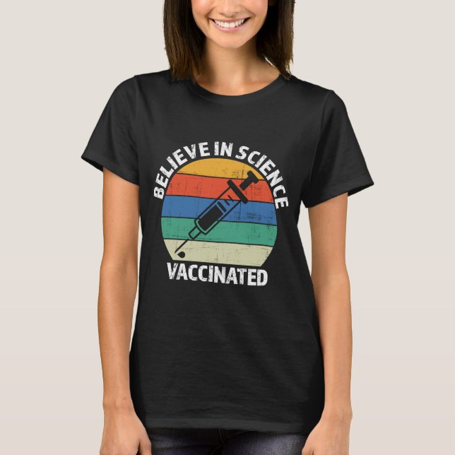Camiseta Vintage retro cree en la ciencia vacunada (Anverso)