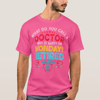 Camiseta Vintage Retro Feliz Jubilación Funny Un Médico Ret