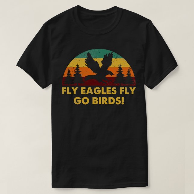 Camiseta Vintage Retro Fly Eagles Fly Go Birds (Diseño del anverso)
