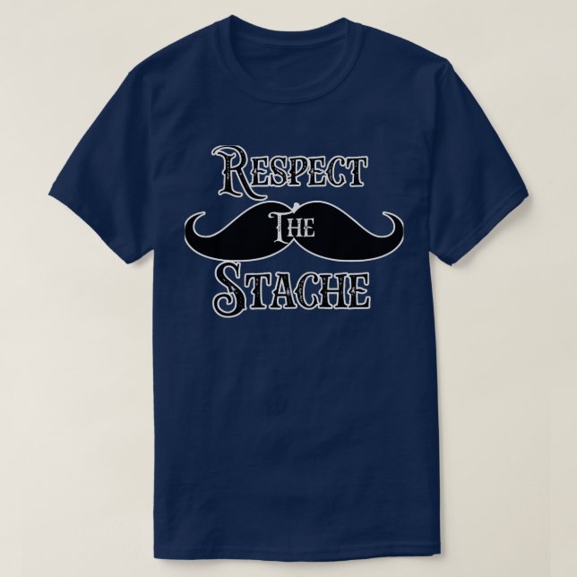 Camiseta Vintage Retro Funny Mustache Respeto (Diseño del anverso)