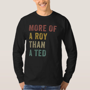 CAMISETA VINTAGE RETRO MÁS DE LO ROY QUE UN TED PARA MUJERE