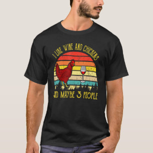 Camiseta Vintage Retro Me Gusta El Vino Y Las Gallinas Bebi