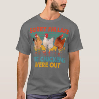 Camiseta Vintage Retro Perdón por llegar tarde Los pollos e