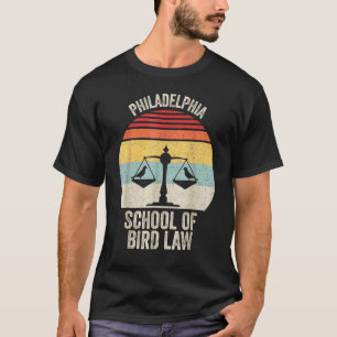 Camiseta Vintage Retro Philadelphia School Of Bird Law Bir